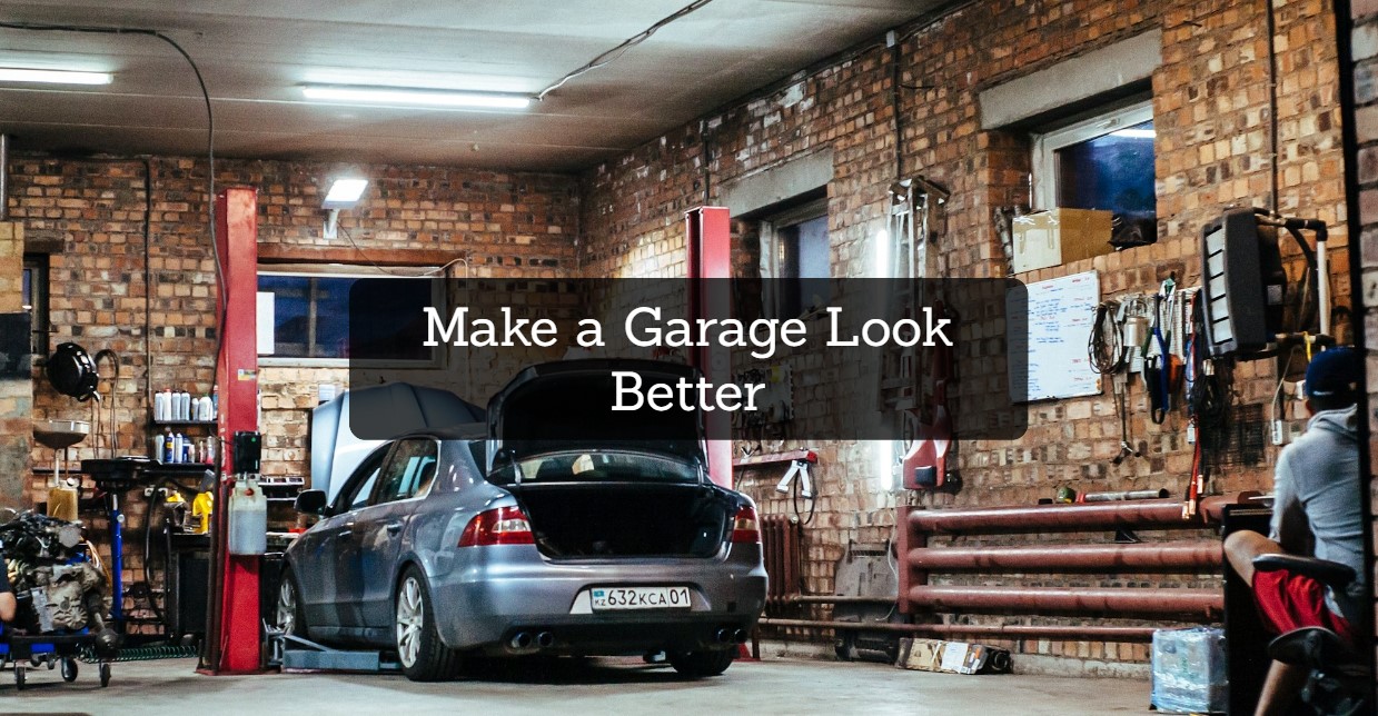 Make a Garage Look Better