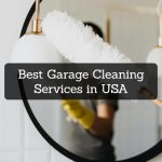 Best Garage Cleaning Services in USA