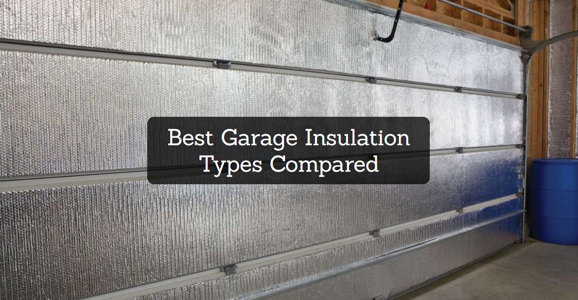 Best Garage Insulation Types Compared
