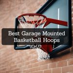 Best Garage Mounted Basketball Hoops