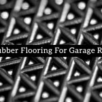 Best Rubber Flooring for Garage Reviews