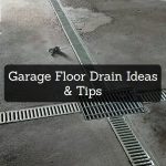 Garage Floor Drain Ideas & Tips